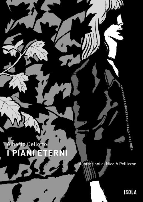 Copertina Alberto Cellotto I piani eterni La collana Isola Copertina Alberto Cellotto I piani eterni La collana Isola