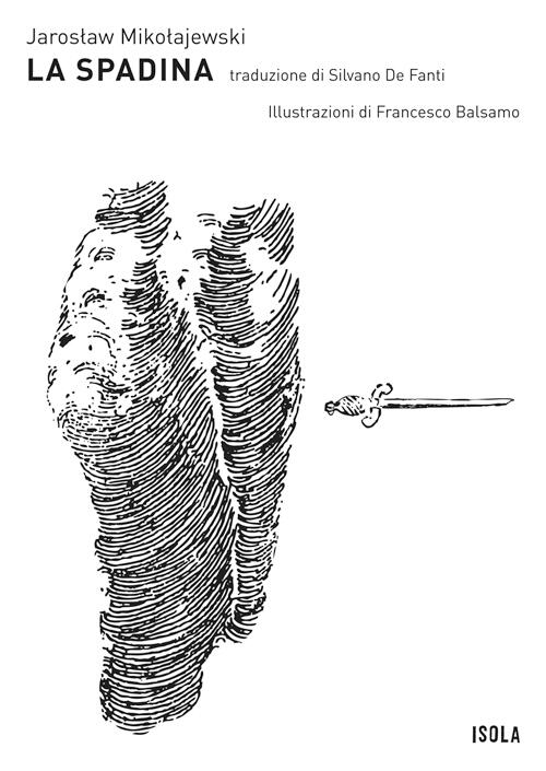 Copertina Jarosław Mikołajewski La spadina La collana Isola Copertina Jarosław Mikołajewski La spadina La collana Isola